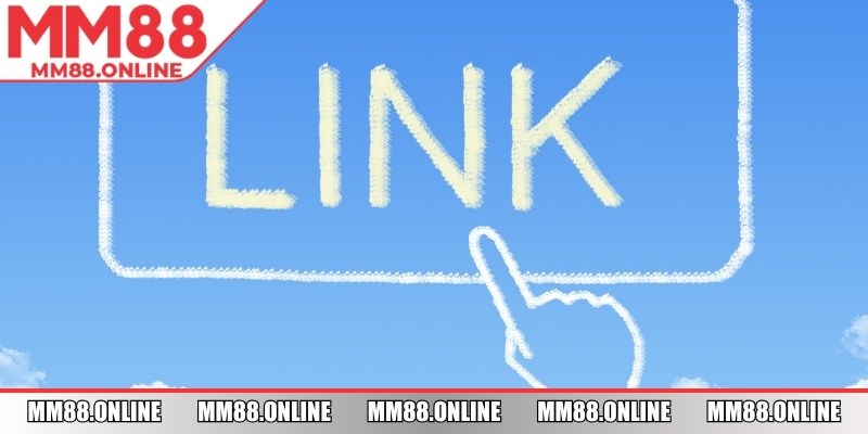 Ưu điểm khi dùng link vào MM88 chính thống